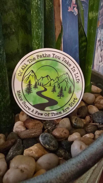 Of All The Paths Sticker