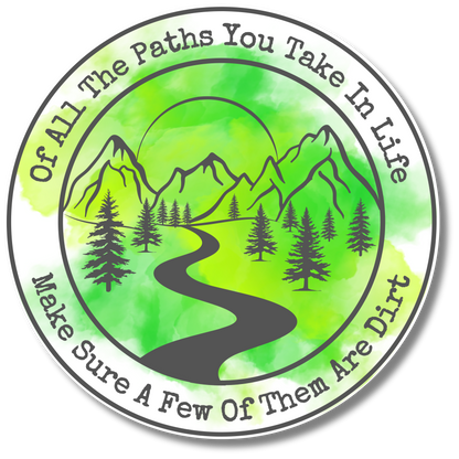 Of All The Paths Sticker